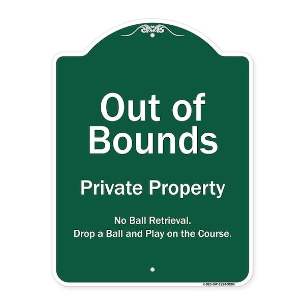 Designer Series Out Of Bounds, Green & White Heavy-Gauge Aluminum Sign, 24" x 18", GW-1824-9804